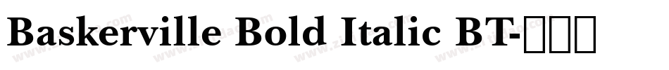 Baskerville Bold Italic BT字体转换